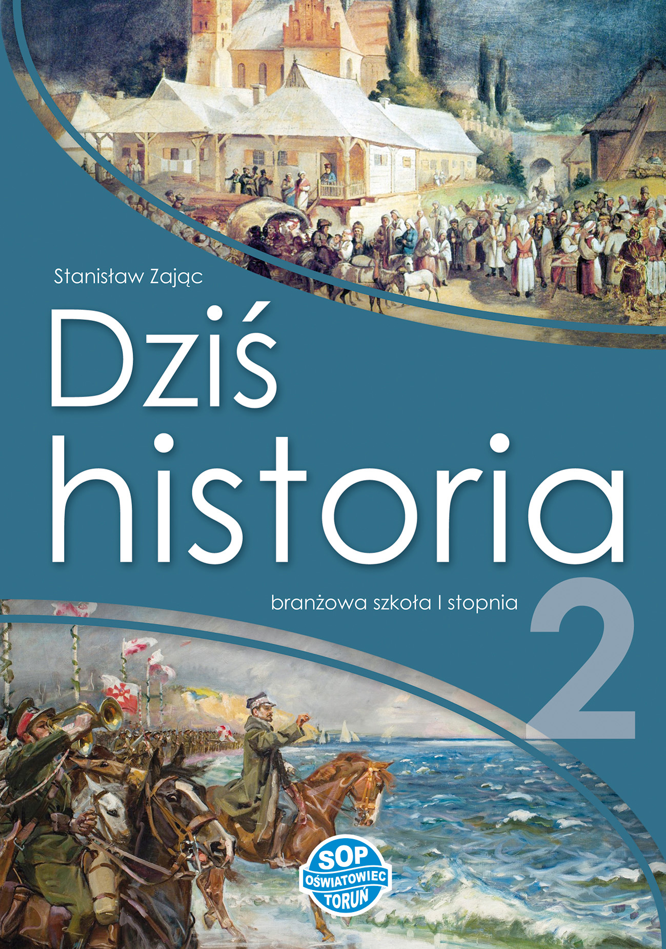 Dziś historia 2 – podręcznik dla szkoły branżowej I stopnia