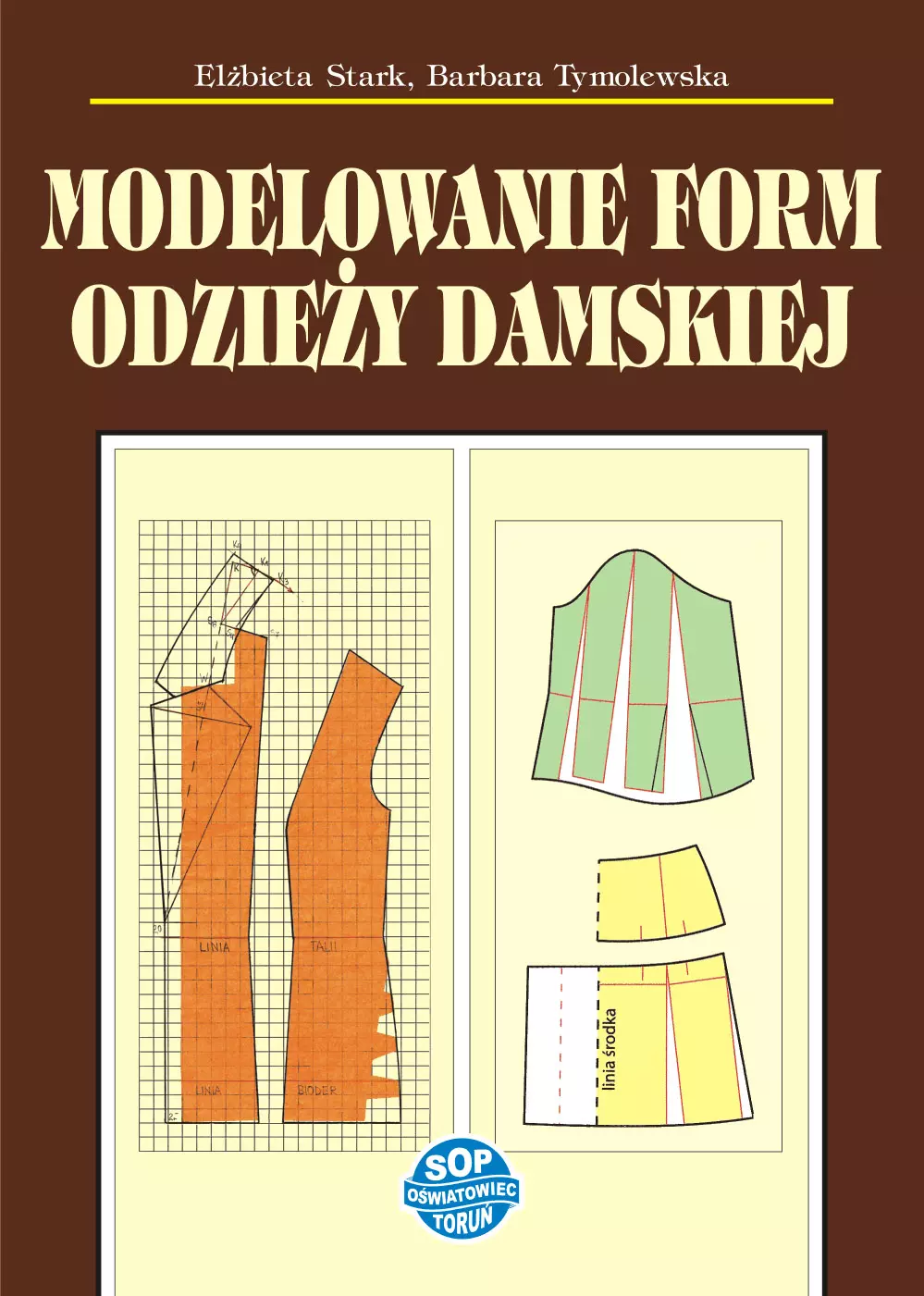 Modelowanie form odzieży damskiej – podręcznik
